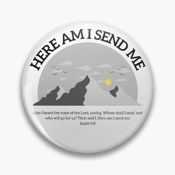 Item preview, Here Am I Send Me - Isaiah 6:8 designed and sold by DesignsByAllysa.