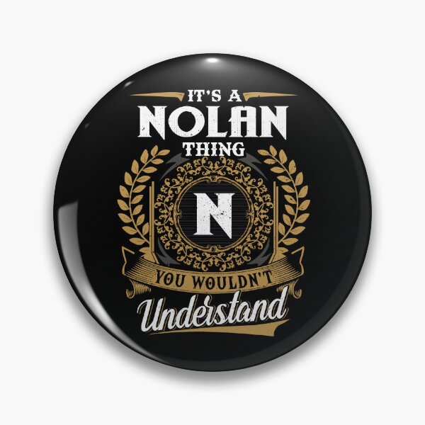Item preview, It Is A Nolan Thing You Wouldnt Understand  designed and sold by Huck-me.