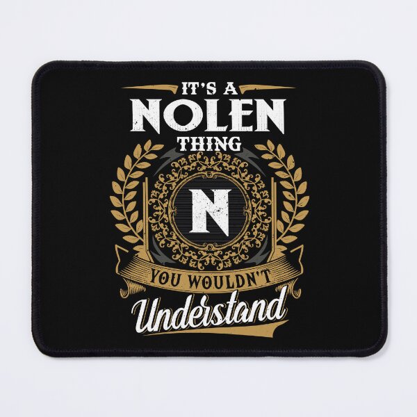 Item preview, It Is A Nolen Thing You Wouldnt Understand designed and sold by Huck-me.