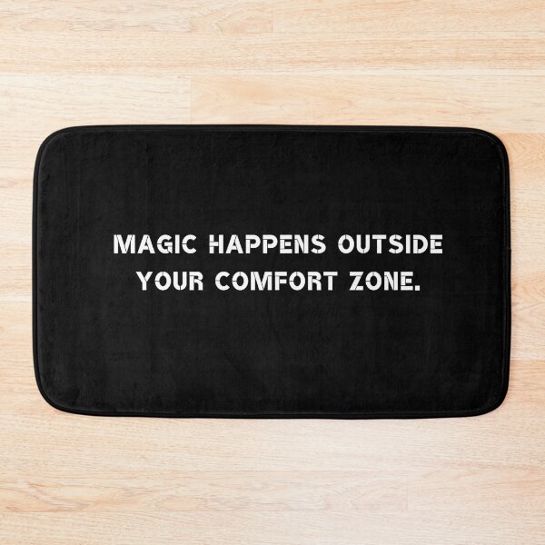 Item preview, Magic happens outside your comfort zone designed and sold by Rumpelstilskin.