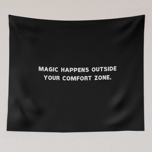 Item preview, Magic happens outside your comfort zone designed and sold by Rumpelstilskin.
