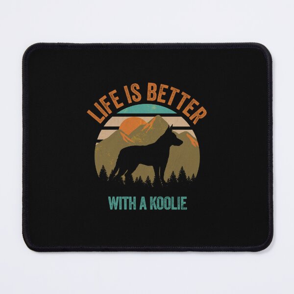 Item preview, Life Is Better With A Koolie Vintage Mountains Dog Gift designed and sold by Guarddogdrive.