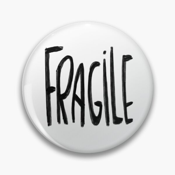 Artikelvorschau, Fragile entworfen und verkauft von badlydrawnbabe.