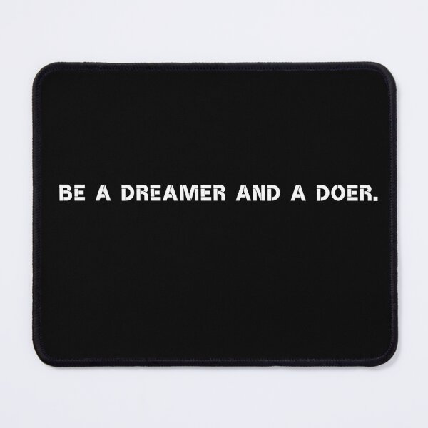 Item preview, Be a dreamer and a doer. designed and sold by Rumpelstilskin.
