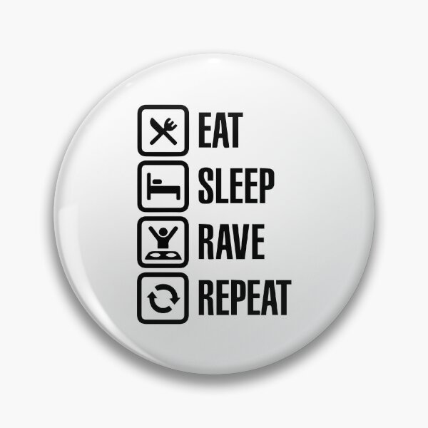 Item preview, Eat, Sleep, Rave, Repeat designed and sold by RaveNamaste.
