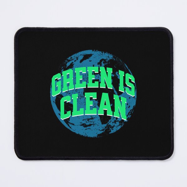 Item preview, Green Is Clean. Climate Awareness designed and sold by DomTeesHaven.