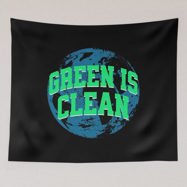 Item preview, Green Is Clean. Climate Awareness designed and sold by DomTeesHaven.