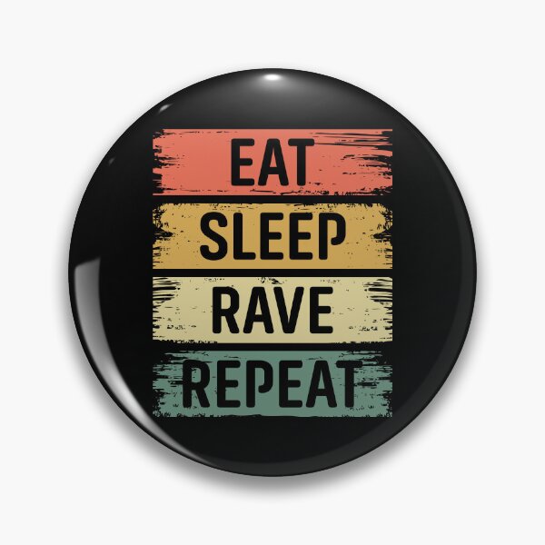 Item preview, Eat, Sleep, Rave, Repeat designed and sold by RaveNamaste.