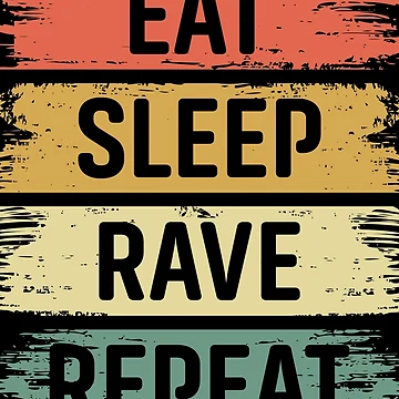 Artwork thumbnail, Eat, Sleep, Rave, Repeat by RaveNamaste