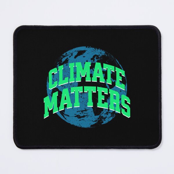 Item preview, Climate Matters Climate Awareness designed and sold by DomTeesHaven.