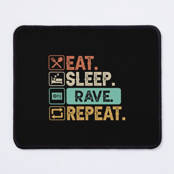 Item preview, Eat, Sleep, Rave, Repeat designed and sold by RaveNamaste.