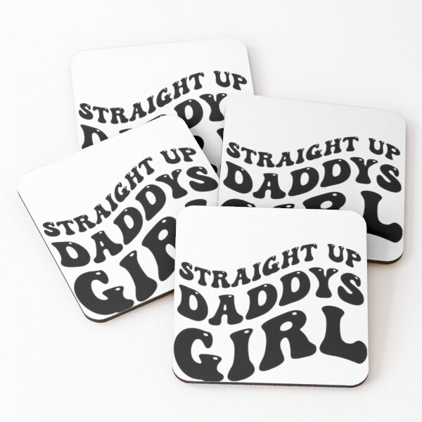 Item preview, straight up daddy s girl designed and sold by STORMcorner.