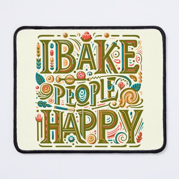 Item preview, I Bake People Happy, typography, pun designed and sold by maxmaj.