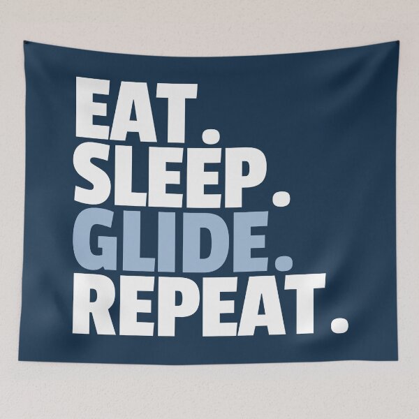 Item preview, Eat Sleep GLIDE Repeat. designed and sold by MaryAller.
