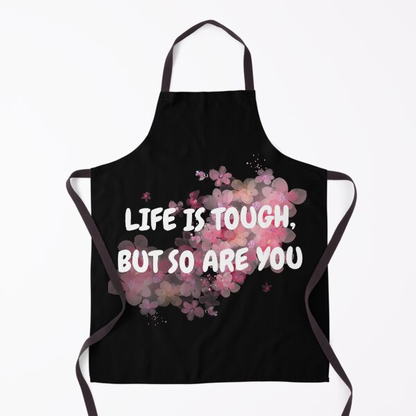 Item preview, Life is tough but so are you designed and sold by Artisticechooo.