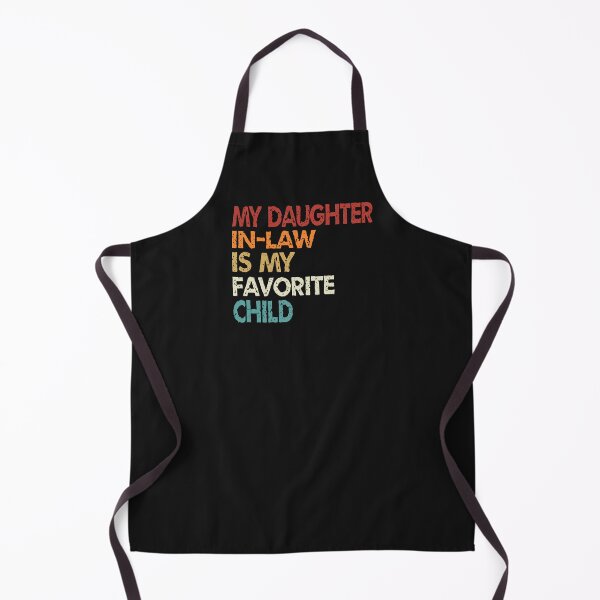 Item preview, MY DAUGHTER IN LAW IS MY FAVORITE CHILD classic T-SHIET designed and sold by joulay.