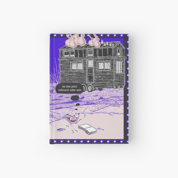Relevance with burning tiny house Hardcover Journal