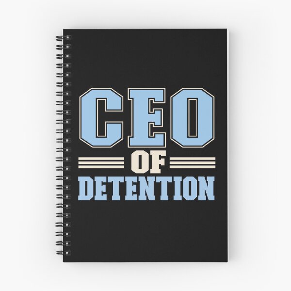 Item preview, CEO Of Detention - for the back to school rebel designed and sold by TaraGbear.
