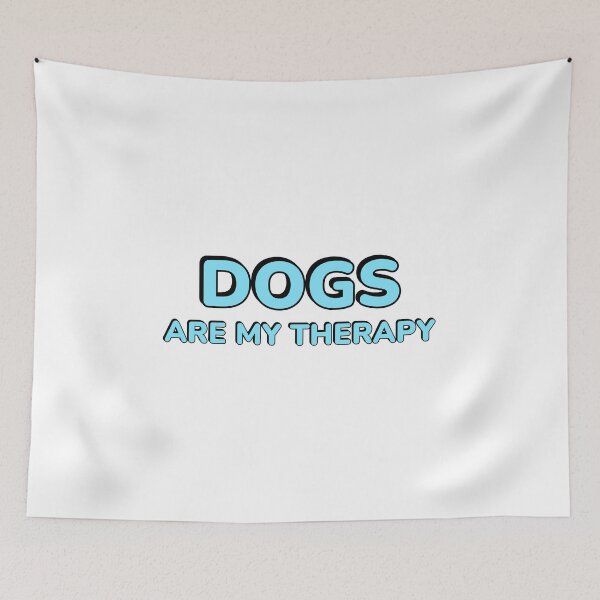 Item preview, Dogs Are My Therapy designed and sold by Inspirationmotivation.