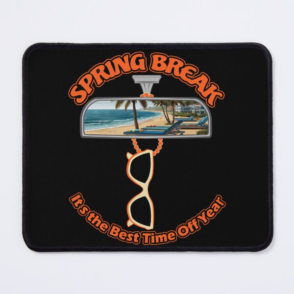 Item preview,  SPRING BREAK The Best Time Off Year designed and sold by Arihanedesigner.