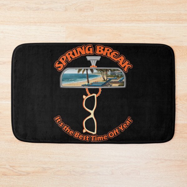 Item preview,  SPRING BREAK The Best Time Off Year designed and sold by Arihanedesigner.