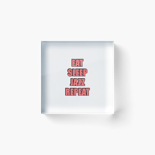 Item preview, Eat Sleep Jazz Repeat  designed and sold by Inspirationmotivation.