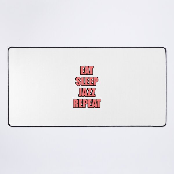 Item preview, Eat Sleep Jazz Repeat designed and sold by Inspirationmotivation.