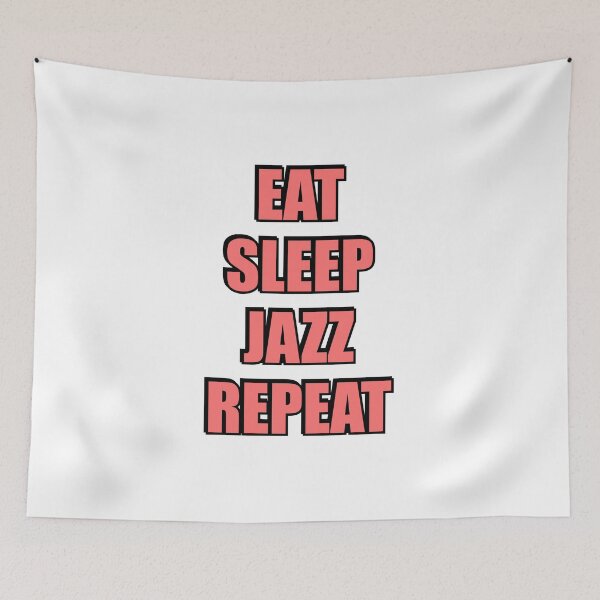 Item preview, Eat Sleep Jazz Repeat  designed and sold by Inspirationmotivation.