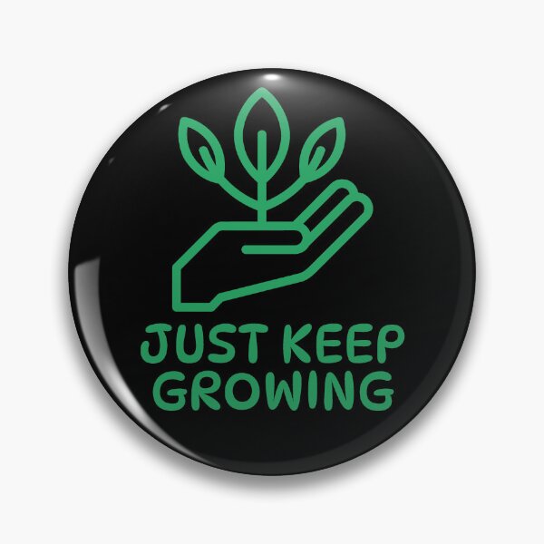 Item preview, Just Keep Growing Design designed and sold by CarefulCreation.