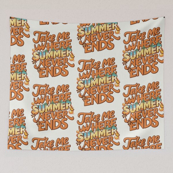 Item preview, Take Me Where Summer Never Ends designed and sold by artofProduct.