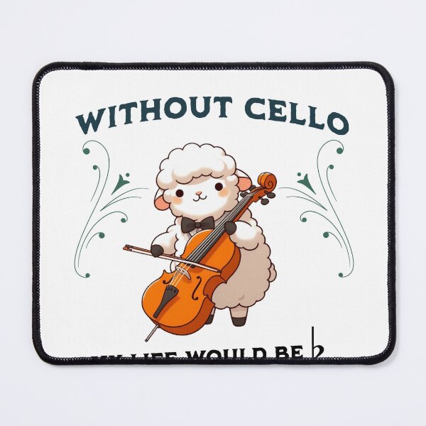 Item preview, without cello my life would b flat Sheep designed and sold by LemuellTrends.