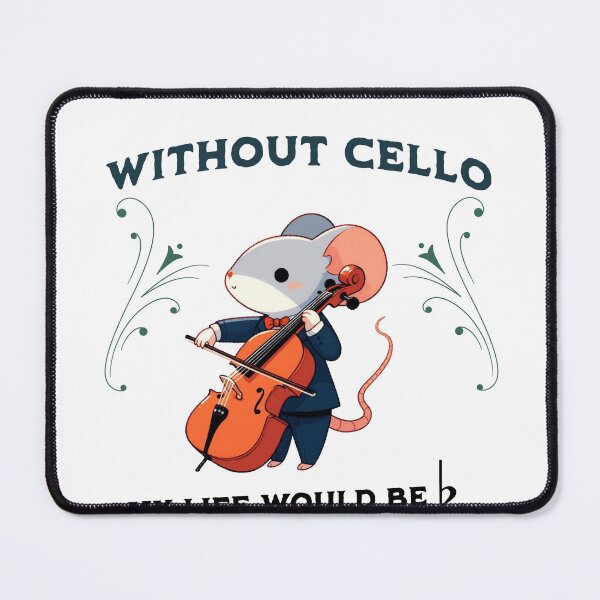 Item preview, without cello my life would b flat Rat designed and sold by LemuellTrends.