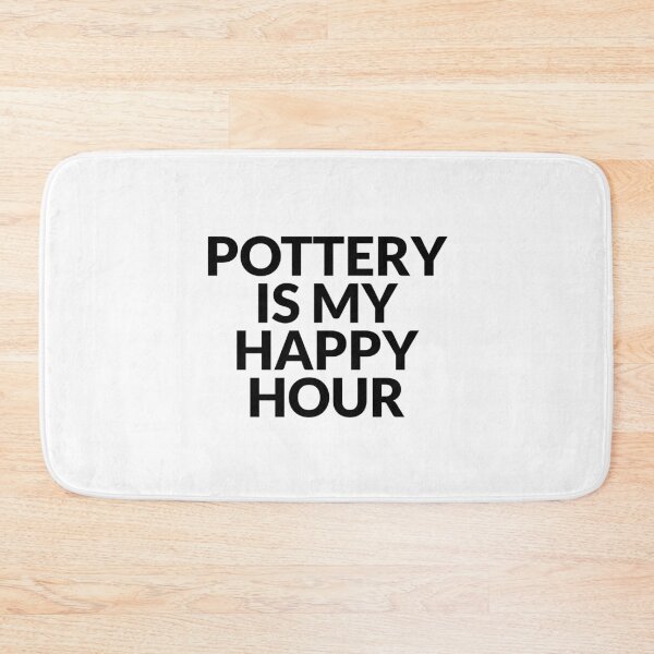 Item preview, Pottery Is My Happy Hour designed and sold by Inspirationmotivation.