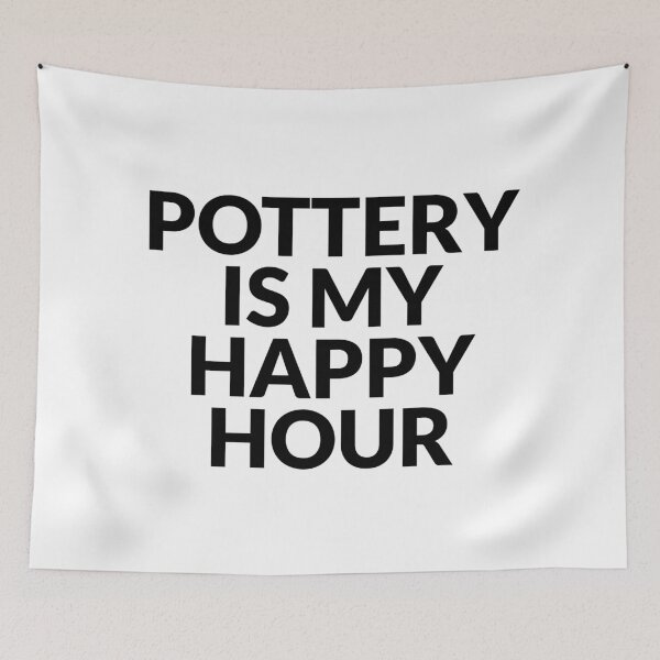 Item preview, Pottery Is My Happy Hour designed and sold by Inspirationmotivation.