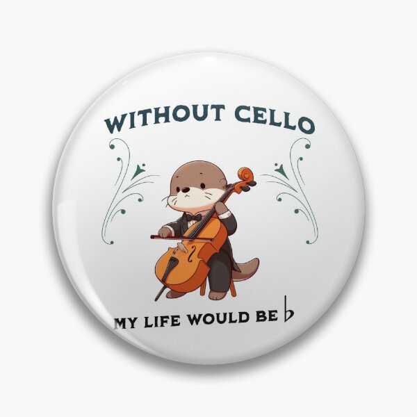 Item preview, without cello my life would b flat Otter designed and sold by LemuellTrends.