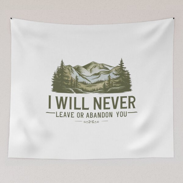 Item preview, I Will Never Leave or Abandon You, Nature Art designed and sold by Faithloveshop.
