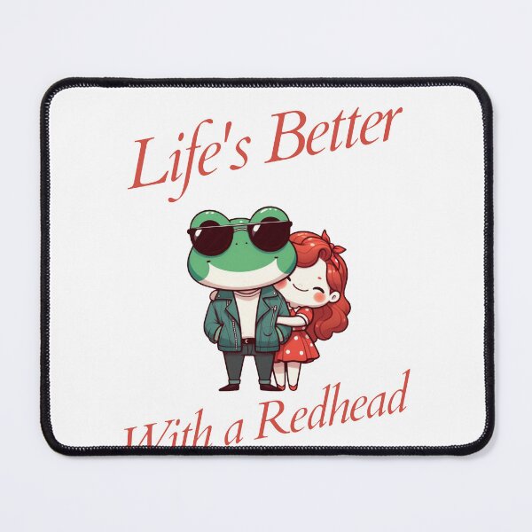 Item preview, life is better with a redhead Frog designed and sold by LemuellTrends.