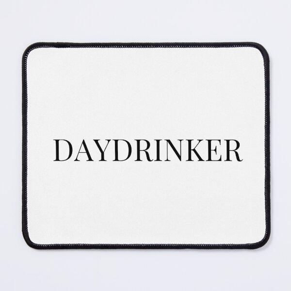 Item preview, Certified Daydrinker: Daydrinking is my hobby designed and sold by flying-flamingo.