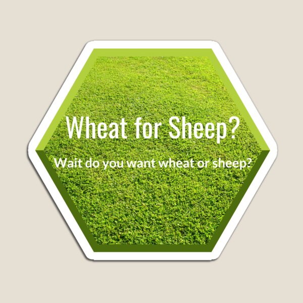 Item preview, Wheat for Sheep? (CATAN) designed and sold by JiennaVane.