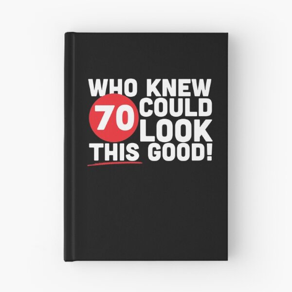 Item preview, Who Knew 70 Could Look This Good designed and sold by thingsandthings.