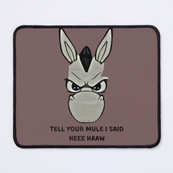 Item preview, Mule Sticker / Tell Your Mule I Said Hee Haaw designed and sold by Feather Art.