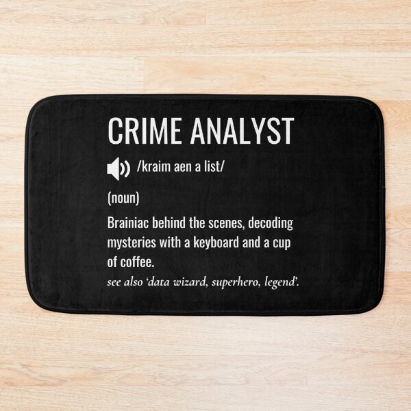 Item preview, Crime Analyst Definition designed and sold by sydney-syder.