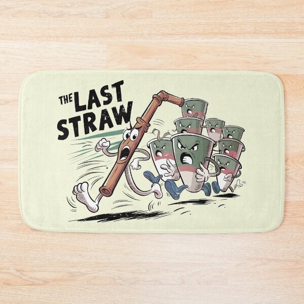 Item preview, The Last Straw designed and sold by bunnyboiler.