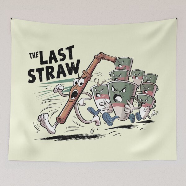 Item preview, The Last Straw designed and sold by bunnyboiler.