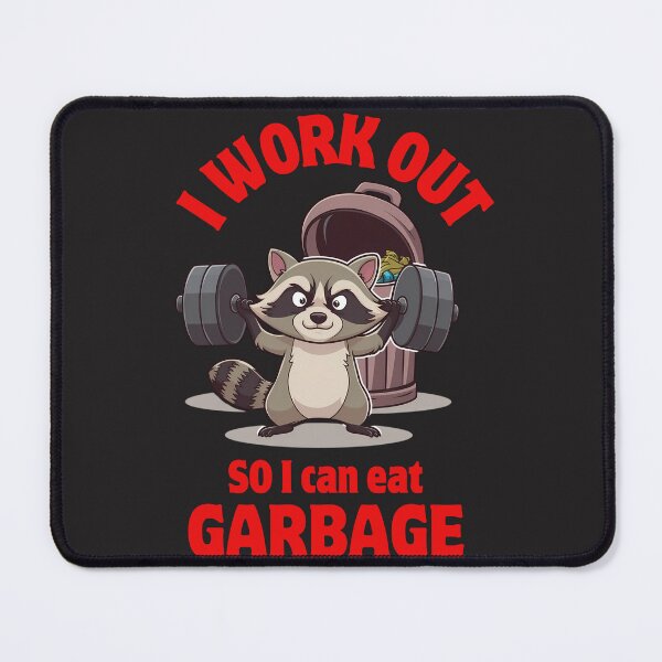 Item preview, I work out so I can eat garbage, Racoon work out, healthy work out designed and sold by KreativKulture.