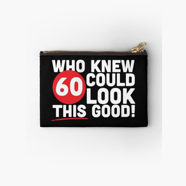 Item preview, Who Knew 60 Could Look This Good designed and sold by thingsandthings.