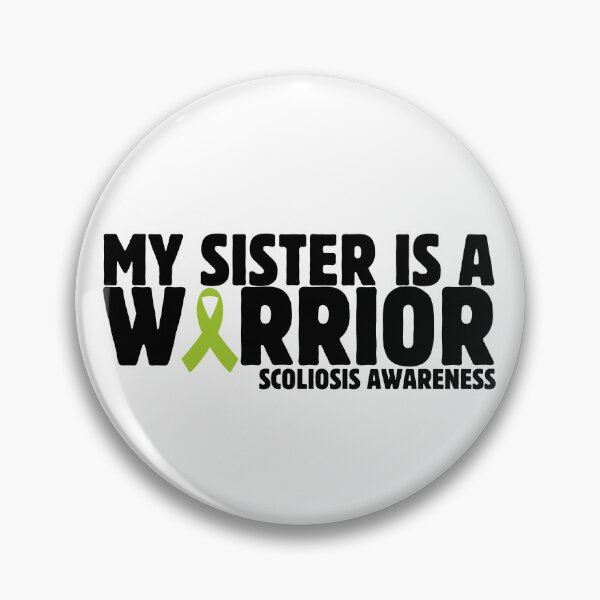 Item preview, My Sister is a Warrior Scoliosis Awareness designed and sold by Idontwannaknow.