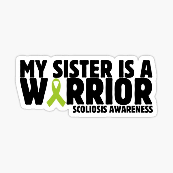 Item preview, My Sister is a Warrior Scoliosis Awareness designed and sold by Idontwannaknow.