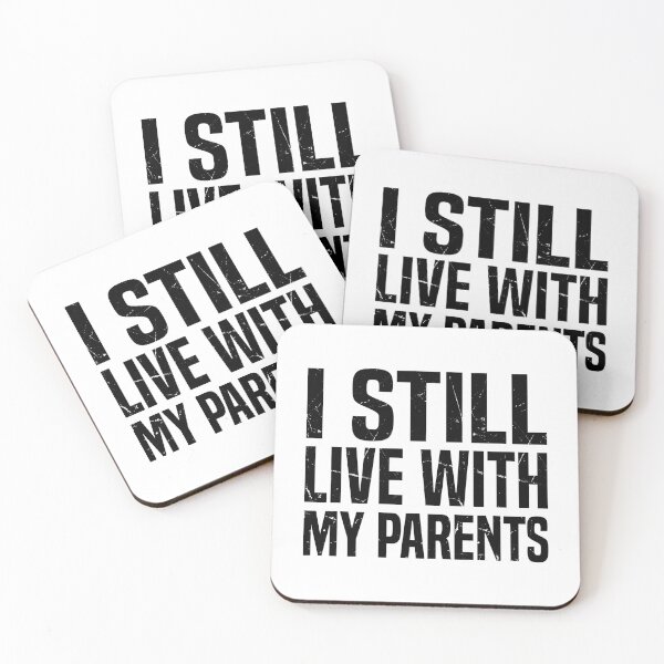 Item preview, I Still Live With My Parents, Funny Living With Mom & Dad designed and sold by Singhe Design.