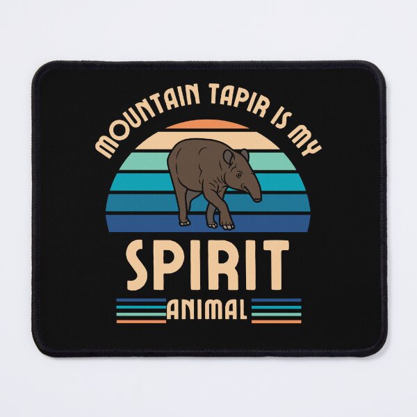 Item preview, Mountain Tapir is my spirit animal designed and sold by sydney-syder.